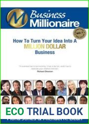Business Millionaire: How to turn your idea into a million dollar business (The Millionaire Book Series)