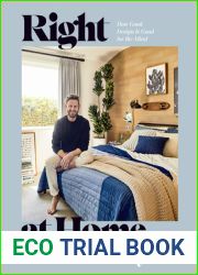 Right at Home: How Good Design Is Good for the Mind: An Interior Design Book