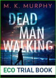 Dead Man Walking: An utterly gripping crime thriller that will have you hooked!