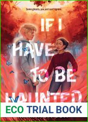 If I Have to Be Haunted