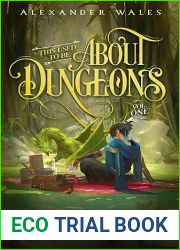 This Used To Be About Dungeons: Volume 1