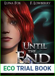 Until the End (Victory of the Dracomancer, #1)