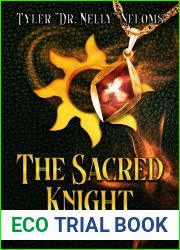 The Sacred Knight : The Journey|s Purpose