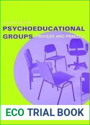Psychoeducational Groups: Process and Practice