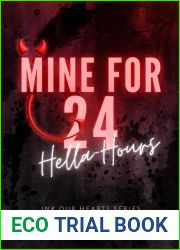 Mine for 24 Hella-Hours (Ink Our Hearts, #1)