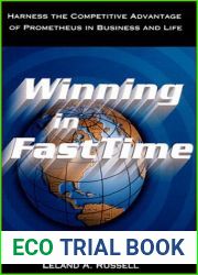 Winning in FastTime: Harness the Competitive Advantage of Prometheus in Business and Life
