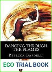 Dancing Through the Flames