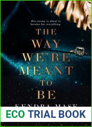 The Way We|re Meant To Be