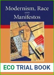 Modernism, Race and Manifestos