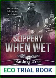 Slippery When Wet (Watchers Crew, #4)