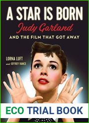 A Star Is Born: Judy Garland and the Film that Got Away
