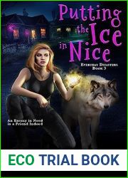 Putting the Ice in Nice (Everyday Disasters Book, #3)