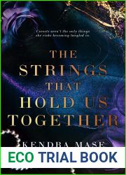 The Strings That Hold Us Together