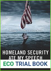 Homeland Security Ate My Speech: Messages From the End of the World