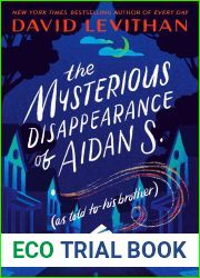 The Mysterious Disappearance of Aidan S. (as told to his brother)