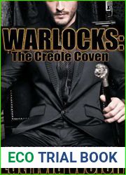 Warlocks: The Creole Coven (The Laveau Coven)