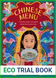 Chinese Menu: The History, Myths, and Legends Behind Your Favorite Foods