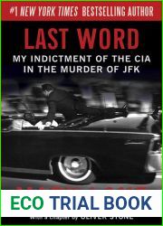 Last Word: My Indictment of the CIA in the Murder of JFK
