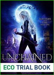 Unchained (Feathers and Fire, #1)