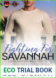 Fighting for Savannah (Police and Fire: Operation Alpha; Laguna Beach Cops #2)