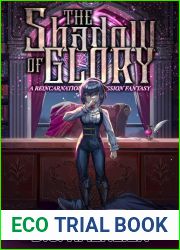 The Shadow of Glory: A Reincarnation Progression Fantasy (Adelheid Book 3)