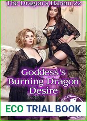 Goddess|s Burning Dragon Desire (The Dragon|s Harem 22)