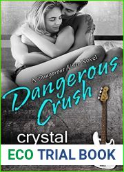 Dangerous Crush (Dangerous Noise, #2)