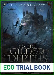To the Gilded Depths (A War of Whispers, #4)