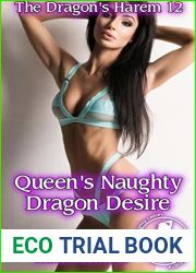 Queen|s Naughty Dragon Desire (The Dragon|s Harem 12)