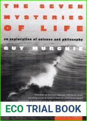 The Seven Mysteries Of Life: An Exploration of Science and Philosophy