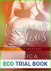 Discovering Alexis: The Wildly Crazy Day (Bad Boy Rebels, #5)