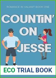 Countin| on Jesse (Romance in Valiant #1)