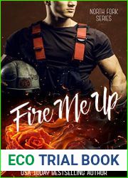 Fire Me Up (North Fork Series Book 1)
