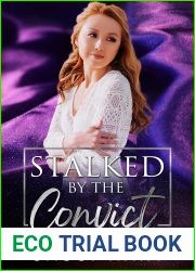 Stalked by the Convict (Dearly Devoted Book 1)