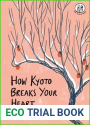 How Kyoto Breaks Your Heart