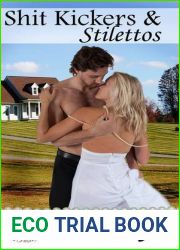 Shit Kickers and Stilettos (Heiresses In Aprons Book 1)