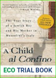 A Child al Confino: The True Story of a Jewish Boy and His Mother in Mussolini|s Italy