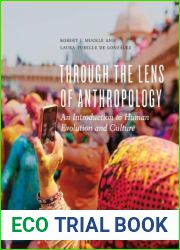 Through the Lens of Anthropology: An Introduction to Human Evolution and Culture