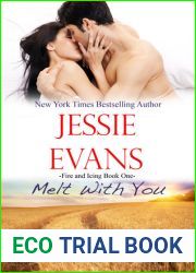 Melt with You (Fire and Icing, #1)