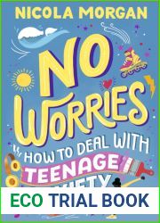 No Worries: How to Deal With Teenage Anxiety