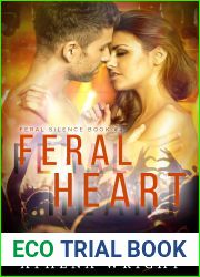 Feral Heart: a Rock Star Romance (Feral Silence Rock Star #4)