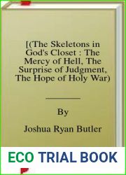 [(The Skeletons in God|s Closet : The Mercy of Hell, The Surprise of Judgment, The Hope of Holy War)] [By (author) Joshua Ryan Butler ] published on (October, 2014)