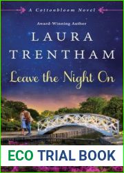Leave The Night On (Cottonbloom, #4)