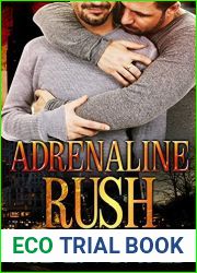 Adrenaline Rush (Never Too Late, #2)