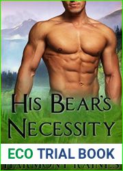 His Bear|s Necessity (Return To Bear Bluff, #2)