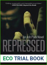 Repressed (Ash Park, #3)