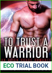To Trust a Warrior (Alien Rogue Warrior #4)