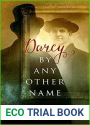 Darcy By Any Other Name: A lighthearted Pride and Prejudice Variation