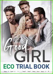 Good Girl: A Secret Pregnancy, Student Teacher Reverse Harem Romance (The Forbidden Reverse Harem Collection)