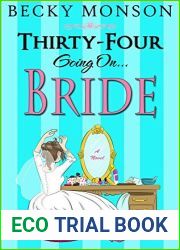 Thirty-Four Going on Bride (Spinster #3)